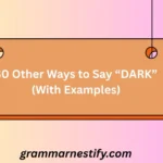 Other Ways to Say “DARK