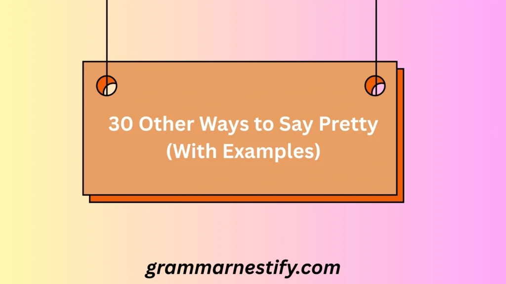 Other Ways to Say Pretty