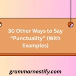 Other Ways to Say “Punctuality