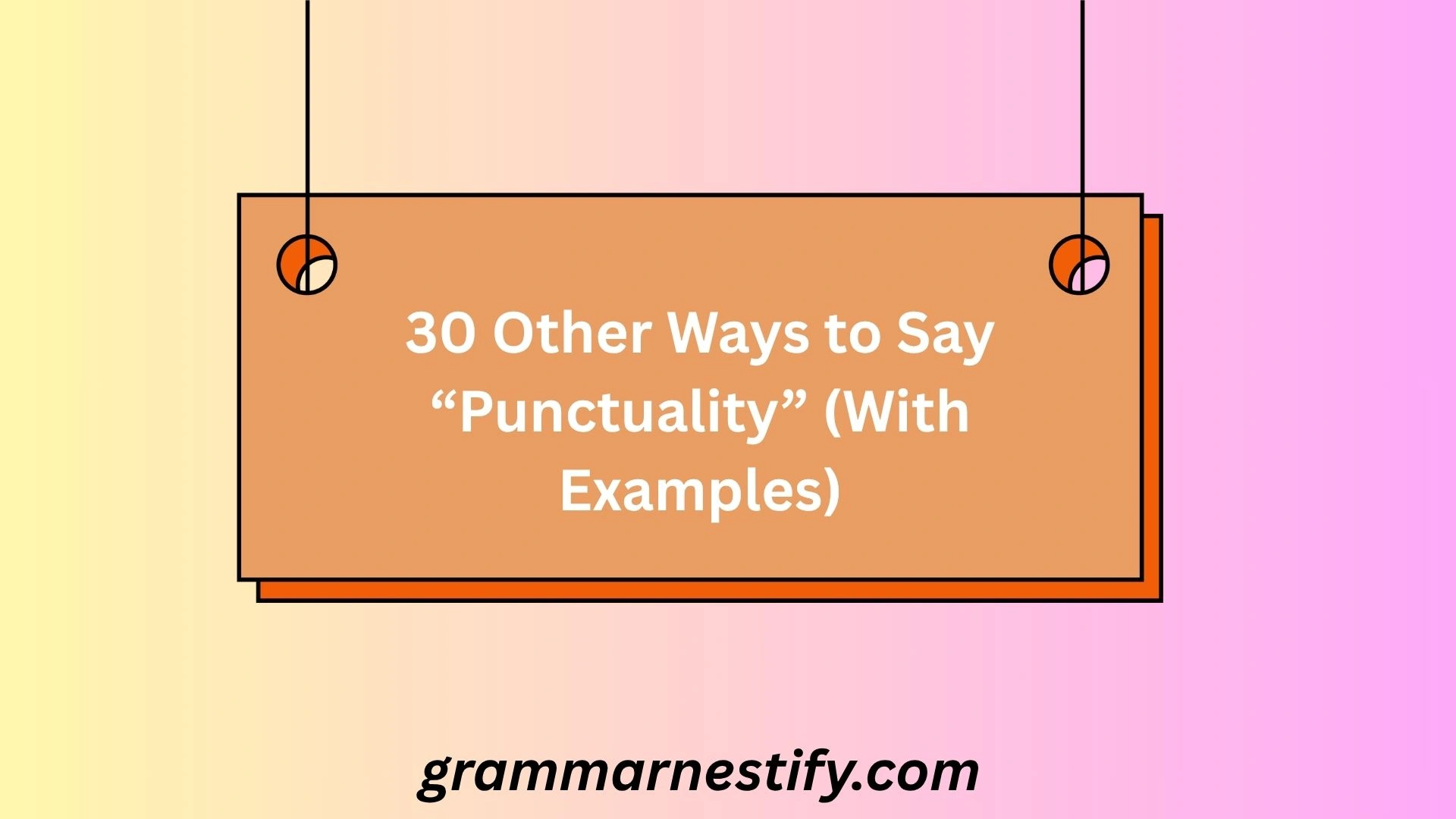 30 Other Ways to Say “Punctuality” (With Examples)