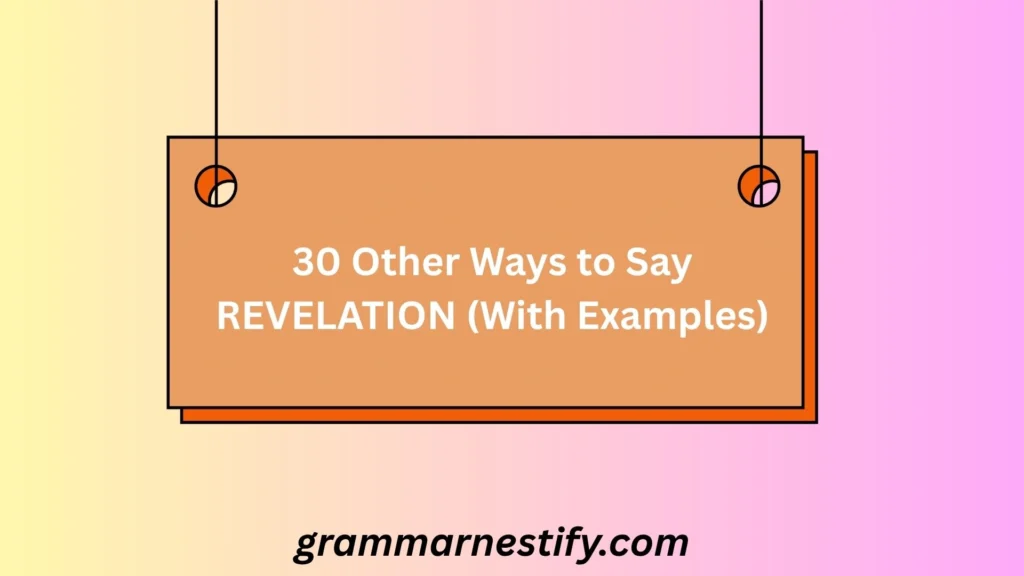 Other Ways to Say REVELATION