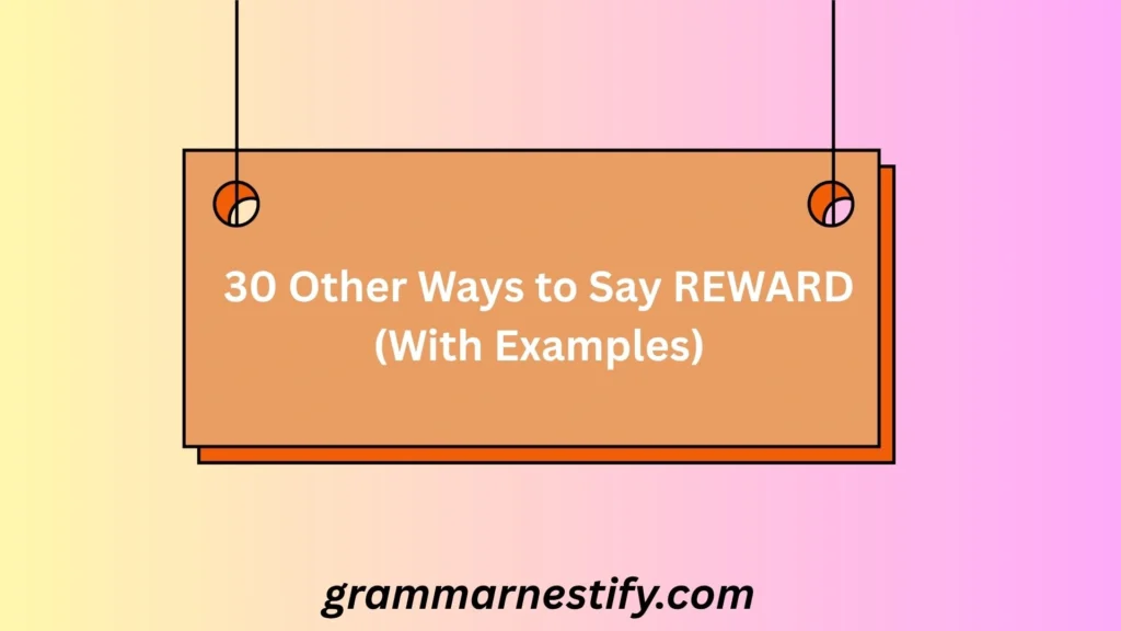 Other Ways to Say REWARD