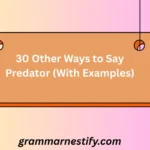 30 Other Ways to Say Predator (With Examples)