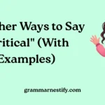 Other Ways to Say "Critical"