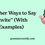 Other Ways to Say "Invite''