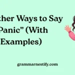 Other Ways to Say “Panic”
