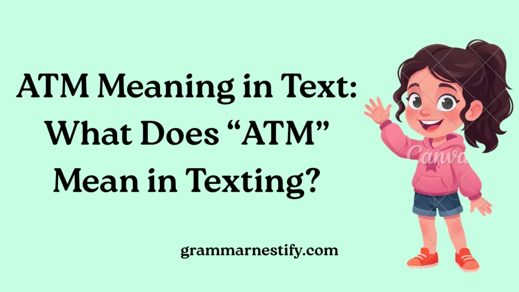 ATM Meaning in Text