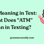 ATM Meaning in Text