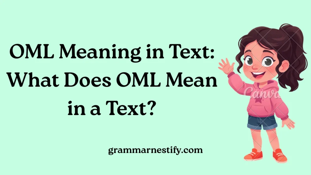 OML Meaning in Text