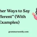 Other Ways to Say “Different”