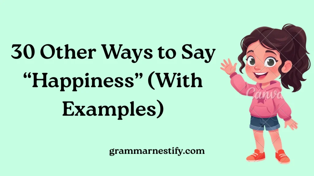 Other Ways to Say “Happiness”