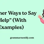 Other Ways to Say “Help”