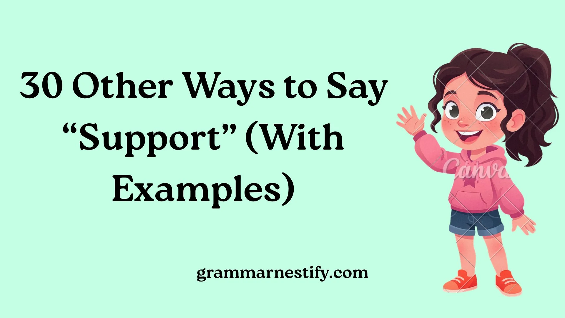 Other Ways to Say “Support”