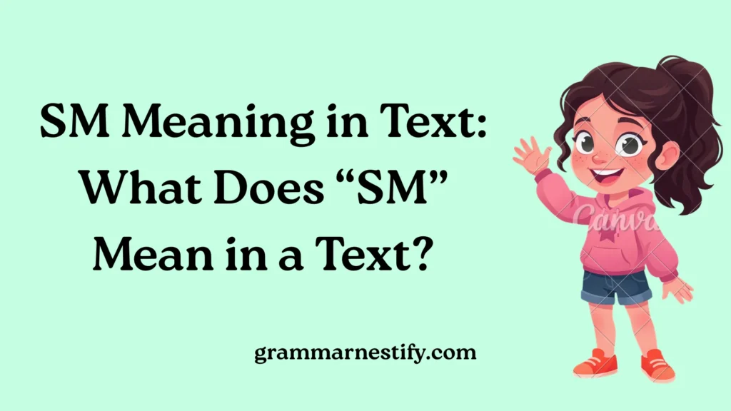 SM Meaning in Text